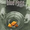 Blue Rose Nuggets, Vol. 2