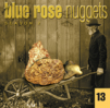 Blue Rose Nuggets Vol. 13